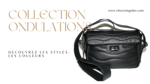 Collection Ondulations Chic & Singulier